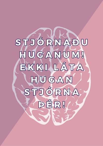 Stjórnaðu Huganum! Ekki Láta Hugan Stjórna Þér! - Veggspjald